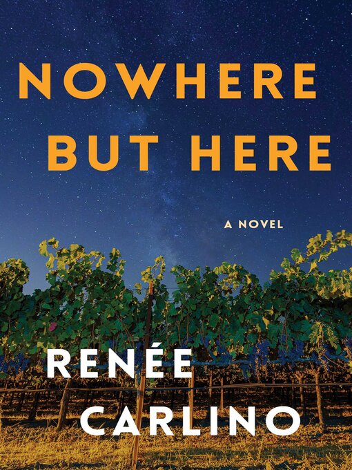 Title details for Nowhere But Here by Renée Carlino - Available